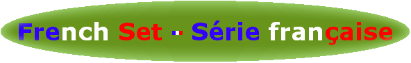 French Set - La Série française