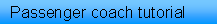 A tutorial for drawing a simple passenger coach.